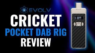 Evolv Cricket Review - Smallest & Smartest Dab Pen