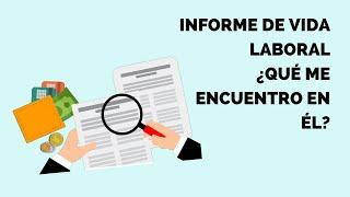 INFORME DE VIDA LABORAL - OBTENCIÓN E INTERPRETACIÓN DE ESTE - 2020