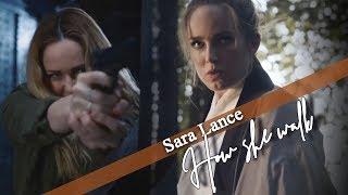 Sara Lance | How she walk