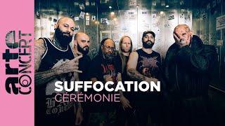 Suffocation - Cérémonie - ARTE Concert