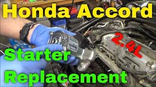 Honda Accord 2.4L Starter Replacement 2007 (2006-2007 Similar)