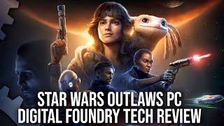 Star Wars Outlaws - PC Tech Review - The High-End Graphics Experience