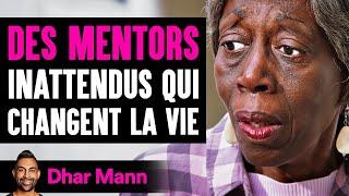 Des Mentors Inattendus Qui Changent La Vie | Dhar Mann Studios