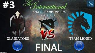 ПОСЛЕДНИЙ РЫВОК?! | Gladiators vs Liquid #3 (BO5) FINAL | The International 2024