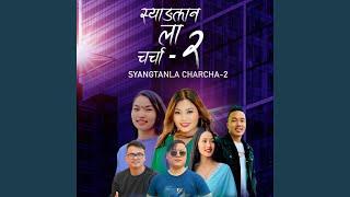 Syangtan La Charcha-2 (feat. Sumina Lo)