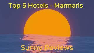 Marmaris Top 5 Hotels.