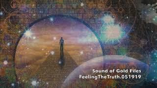 Sound of Gold Files: FeelingTheTruth.051919