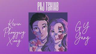 Kevin Phoojywg Xiong  GY Yang - Paj Tshiab (Official Lyric Video)