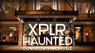 TOP HAUNTED PLACES of DOWNTOWN NASHVILLE