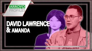 Arroyo Profiles - David Lawrence & Amanda