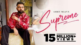 SUPREME (Official Video): AMRIT MAAN | Jawani Kehde Kamm Di Ae | XPENSIVE | Latest Punjabi Song 2024