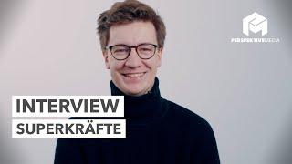 Perspektive Media - Superkräfte - Interview