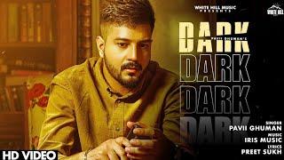 DARK | Full Song | Pavii Ghuman | New sad punjabi Song 2020 |