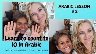 Arabic Lesson # 2   How to count from one to ten in Arabic.