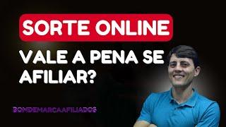 VALE A PENA SER AFILIADO SORTE ONLINE?