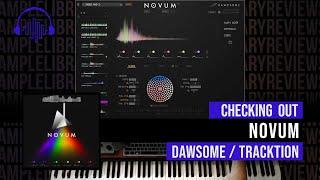 Checking Out: Novum by Dawesome / Tracktion