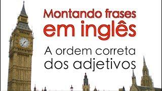 Como montar frases em Inglês