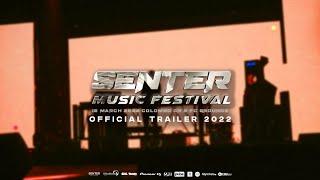 Senter Music Festival 2022 Official Trailer