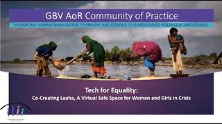 Tech for Equality: Co-Creating Laaha, A Virtual Safe Space for Women and Girls in Crisis