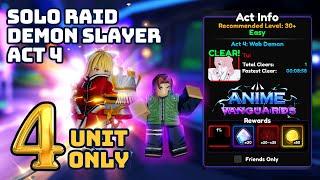 (4 UNIT ONLY) CHAIN Solo Raid ACT 4 *Blossom Needed*  in Anime Vanguards Roblox 