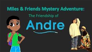 "Miles & Friends Mystery Adventure: The Friendship Of Andre" TV Spot #1