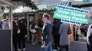 Trying the Food at the 2024 Union Square Holiday Market and Greenmarket  (full 4k walkthrough)