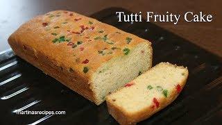 Tutti FRUITY Cake | Tea Time Cake | Fruit Cake Recipe