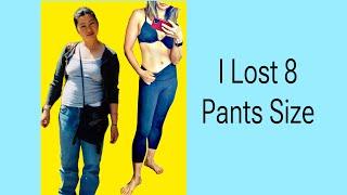 The Time I Lost 8 Pants Size | Lose Weight & Keep the Weight Off for Next 20 Years is Possible