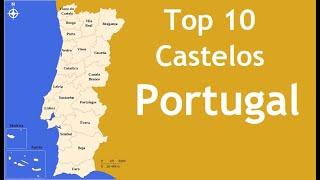 Top 10 - Castelos de Portugal