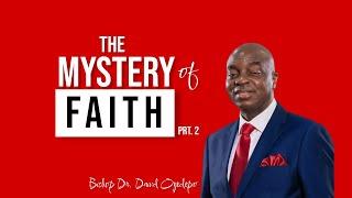 THE MYSTERY OF FAITH || PRT. 2 || #COVENANTHIGHWAYS