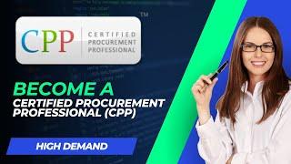 Become a Certified Procurement Professional in 3 Months | CPP Certification from IIPMR | High Demand