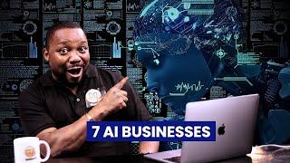 7 New AI Businesses You Can Start Right Now | AI Tools That WILL Make You RICH in 2024