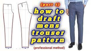 HOW TO DRAFT MEN'S PANTS TROUSER PATTERN (Part 1)(Professional method)*step by step detailed*