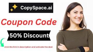 Copyspace Ai Coupon Code Save 50% On Plan.