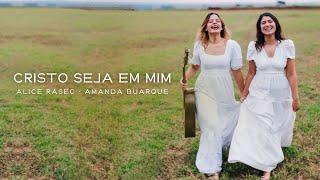 Cristo Seja em Mim - Alice e Amanda