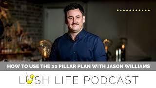 How to Use the 20 Pillar Plan with Jason Williams