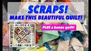 ️ v24.01 ️ ️ TAME YOUR SCRAPS ️ ️ | Not one - TWO BEAUTIFUL QUILTS from SCRAPS & STASH!