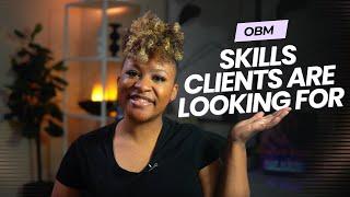 OBM Skills: What Clients REALLY Want