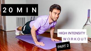 20 Minute Full Body Workout - High Intensity PART 2