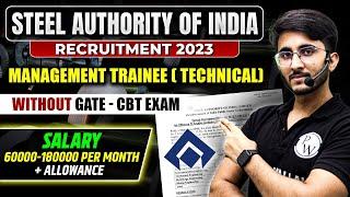 STEEL Authority Of India Limited (SAIL) Recruitment 2023 | Management Trainee | Without GATE