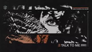 Josh Charm & Gil Glaze - Talk To Me