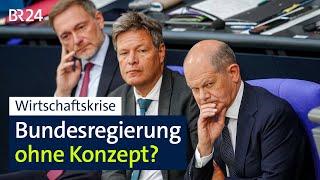 Wirtschaftskrise: Bundesregierung ohne Konzept? | BR24