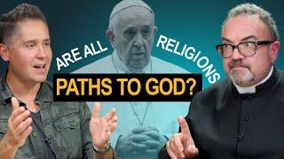 Pope Francis: ‘All Religions Are Paths to God’ – Truth or Fiction?