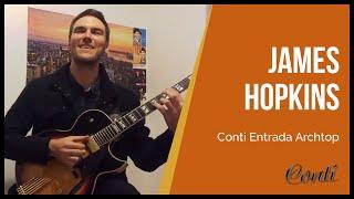 Jazz Guitar - Conti Entrada Owner, James Hopkins of the UK