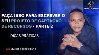 Elaboração Fácil de Projetos de Captação de Recursos - Parte 2