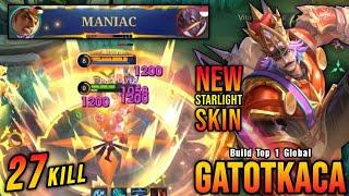 27 Kills!! Nutcracker Monarch Gatotkaca New STARLIGHT Skin!! - Build Top 1 Global Gatotkaca ~ MLBB