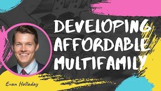 How to start real estate development | Evan Holladay