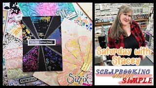 588 Saturday with Stacey Craft Class. Learn about 2 New 49 and Market Die & Stamp Sets by Sizzix