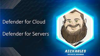 Defender for Servers - Defender for Cloud 101