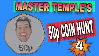 Master Temple's rare 50p coin hunt part 4